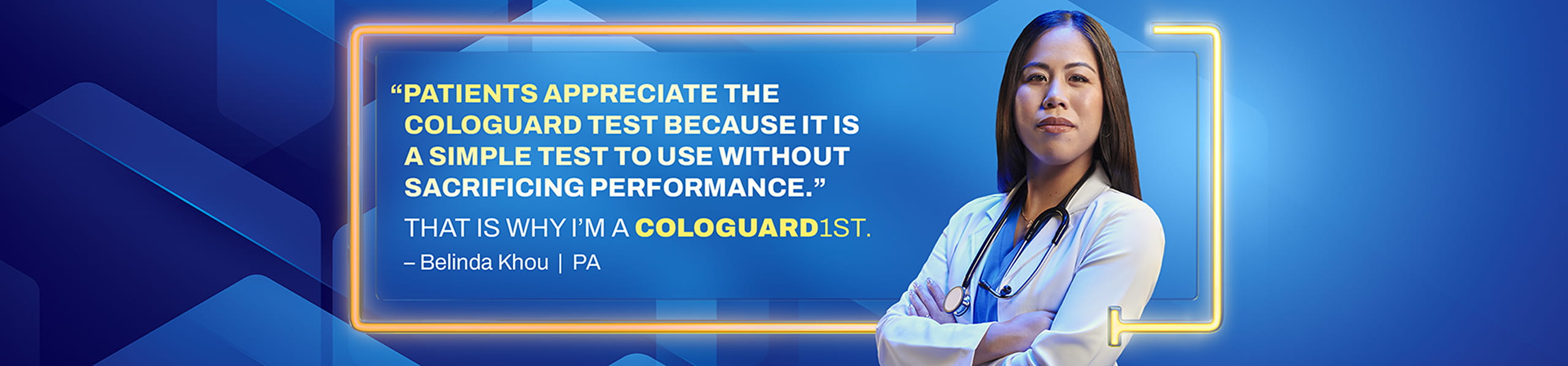 Belinda Khou, PA, next to her quote highlighting that patients appreciate the Cologuard test because it is simple to use.